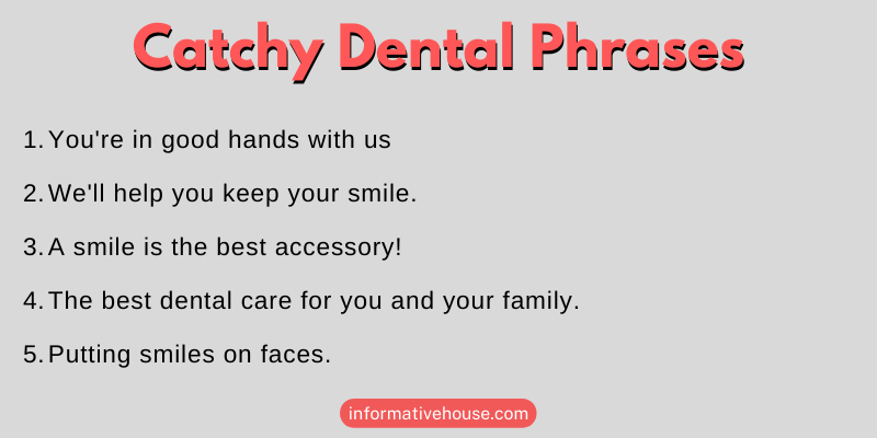 Catchy Dental Phrases