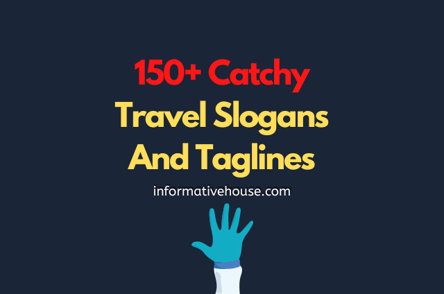 200 Catchy Travel Slogans for Travel Agencies & Bloggers — What's Danny  Doing?