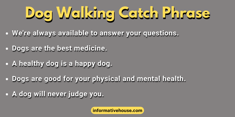 Dog Walking Catch Phrase