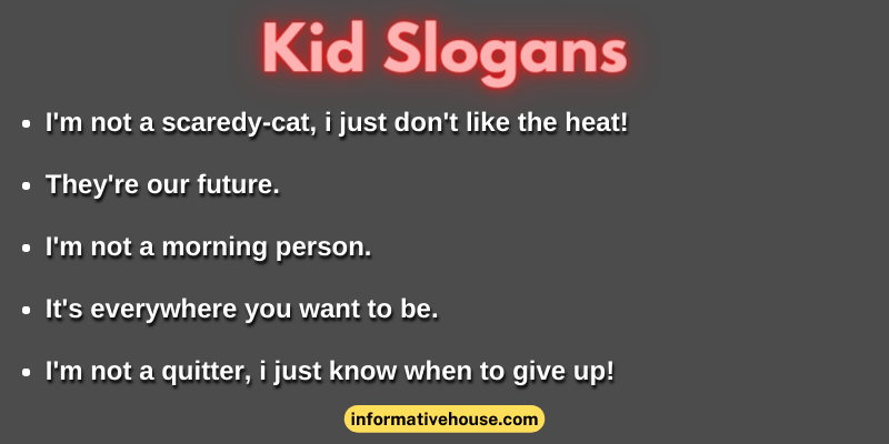 Kid Slogans