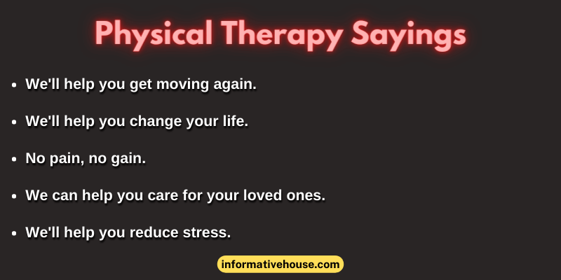 Physical Therapy Sayings