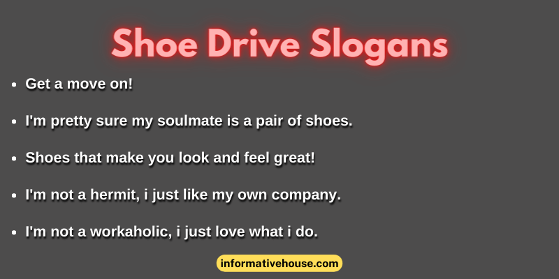 Shoe Drive Slogans