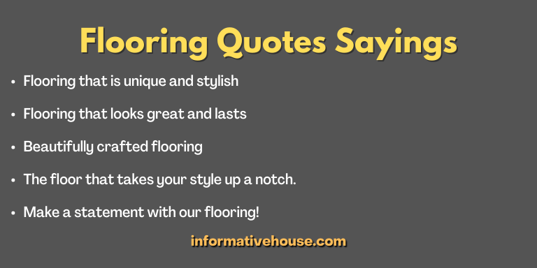Flooring Quotes Sayings