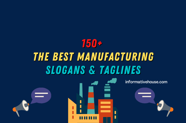 Manufacturing Slogans Ideas