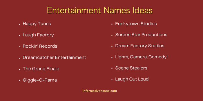 Entertainment Names Ideas