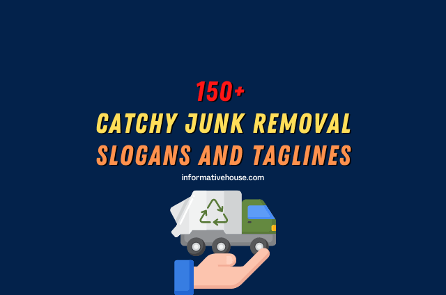 Junk Removal Slogans Ideas