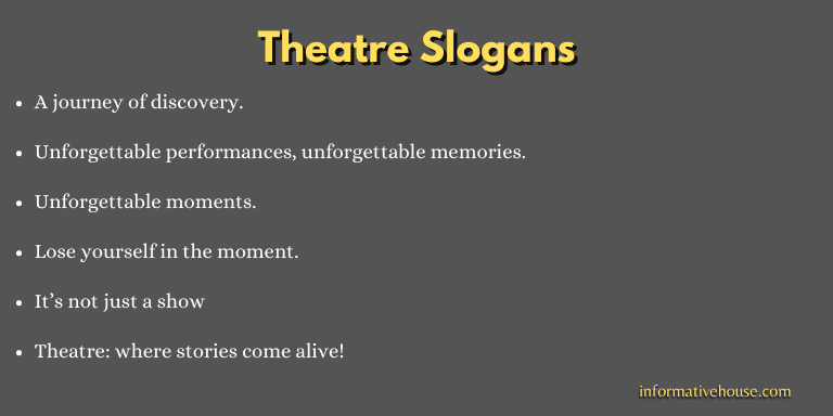 Theatre Slogans