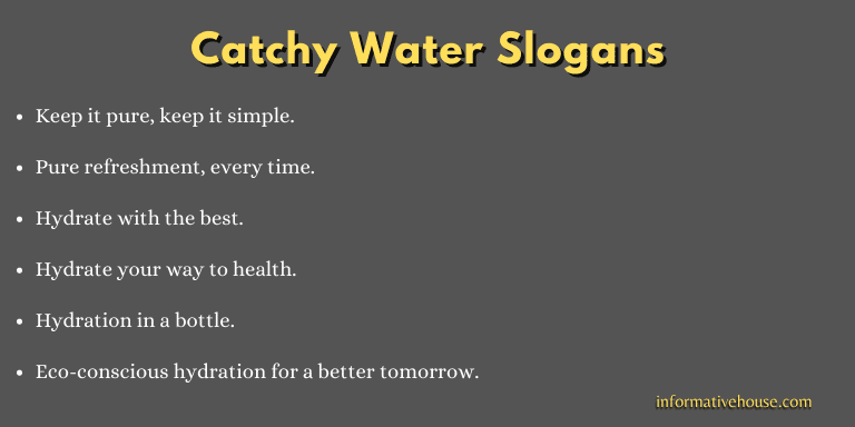 Catchy Water Slogans