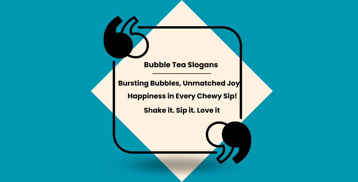 Bubble Tea Slogans