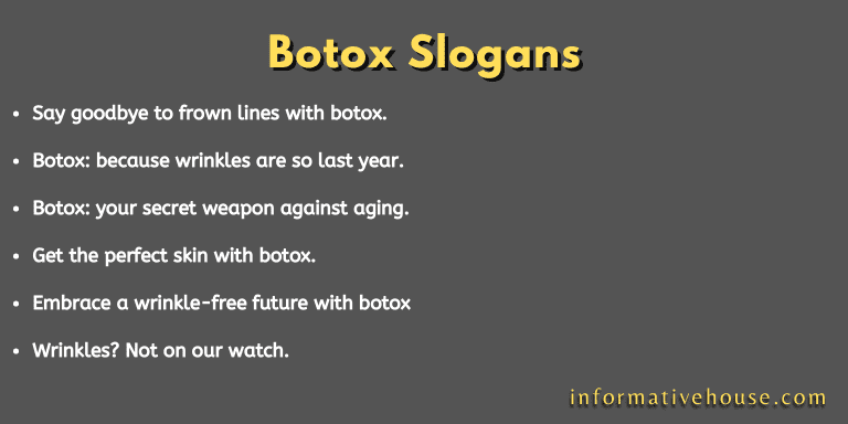 Botox Slogans