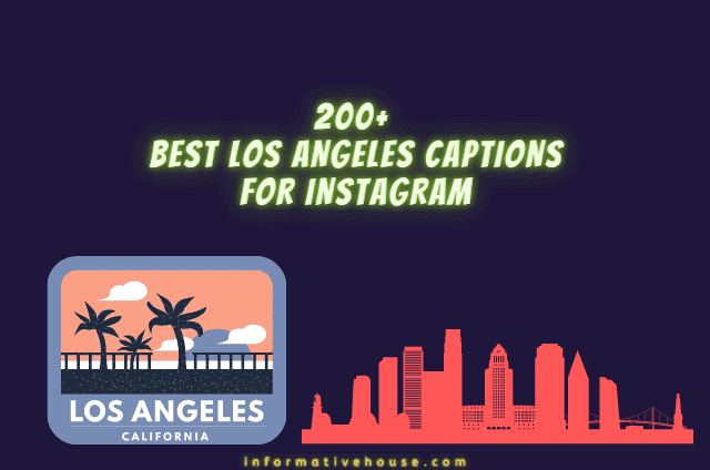 200+ The Most Engaging Los Angeles Captions for Instagram - Informative ...