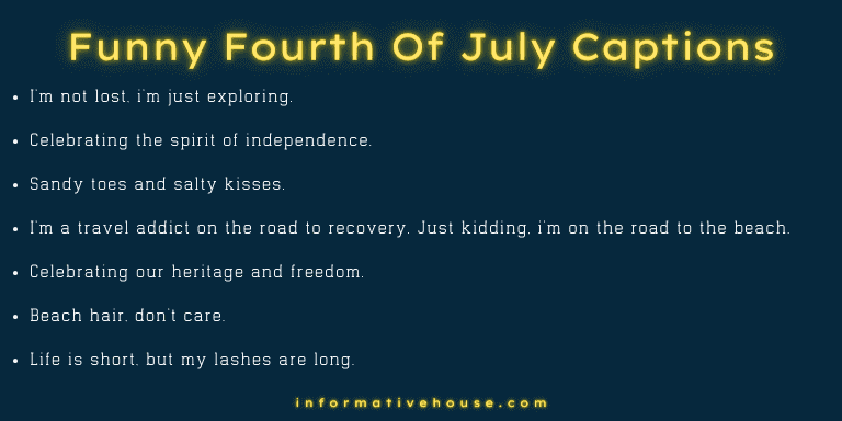 Funny Fourth Of July Captions