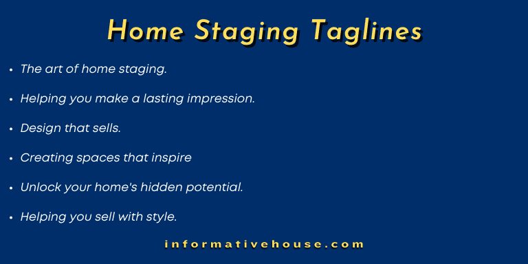 Home Staging Taglines
