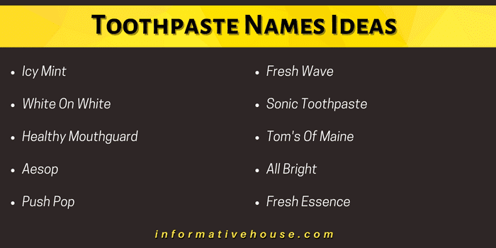 Toothpaste Names Ideas