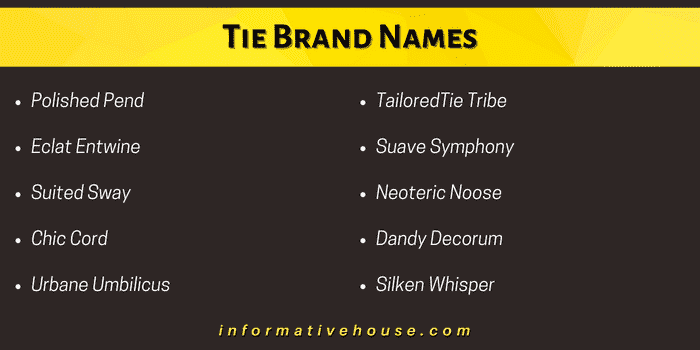 Top 10 Tie Brand Names ideas to start your tie brand