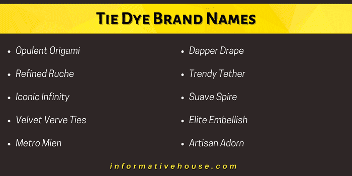 Top 10 Tie Dye Brand Names Ideas to get your brand started