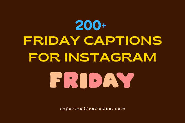 best blogpost to find Friday Captions For Instagram and WhatsApp