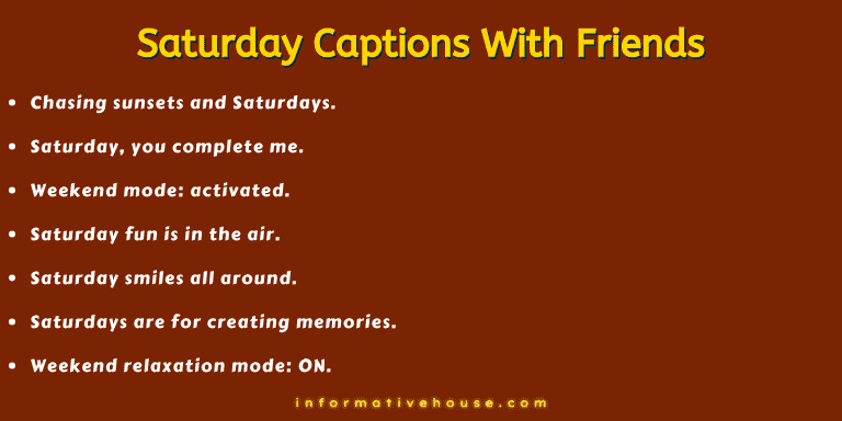 best 7 Saturday Captions With Friends