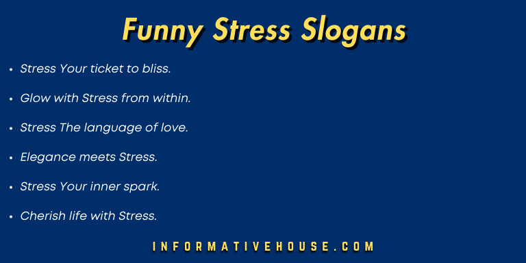 Funny Stress Slogans