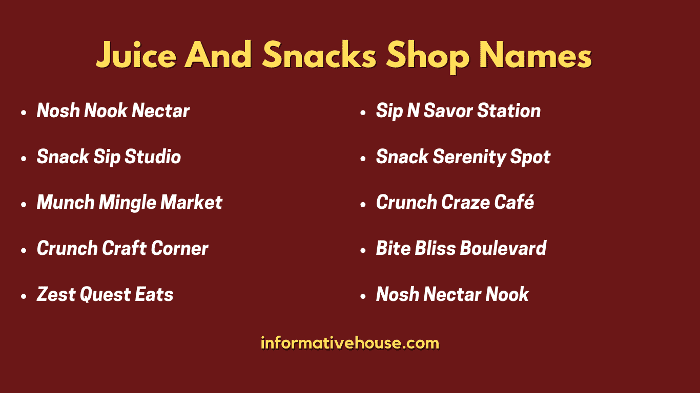 top 10 Juice And Snacks Shop Names