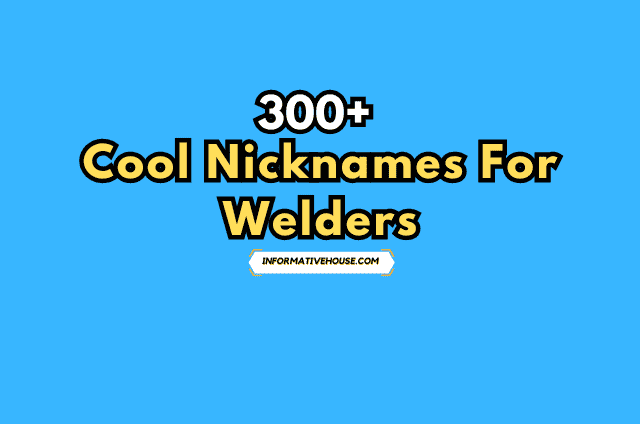 Cool Nicknames For Welders