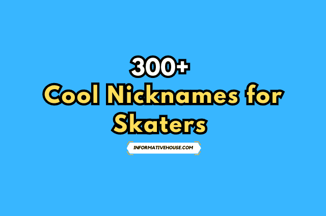 Cool Nicknames for Skaters