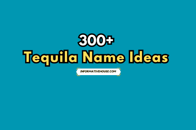 Tequila Name Ideas