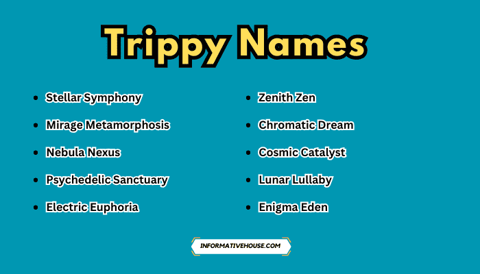 Trippy Names