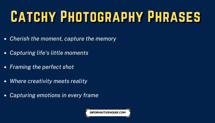 Catchy Photography Phrases