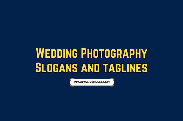 Wedding Photography Slogans