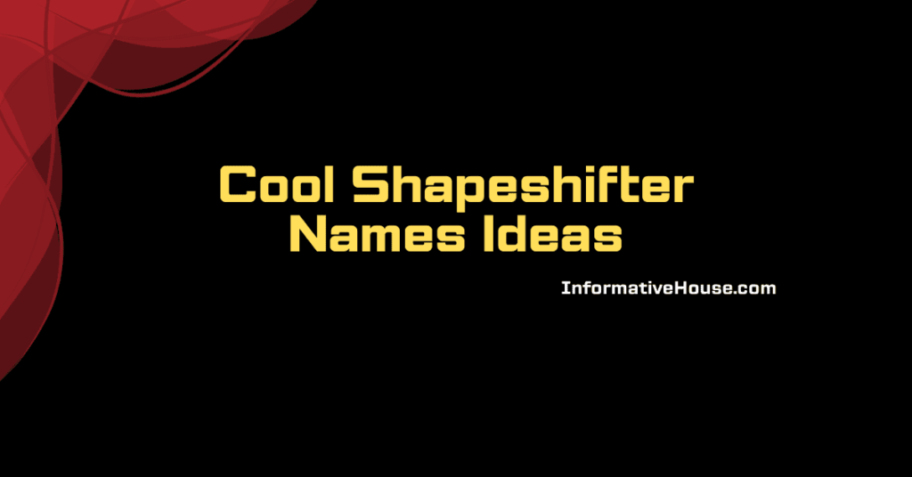 Badass Shapeshifter Names