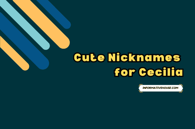 Cute Nicknames for Cecilia