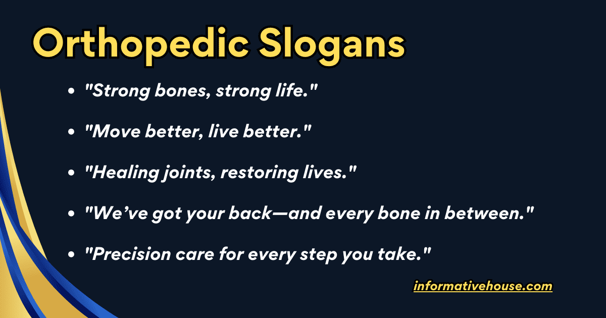 Orthopedic Slogans